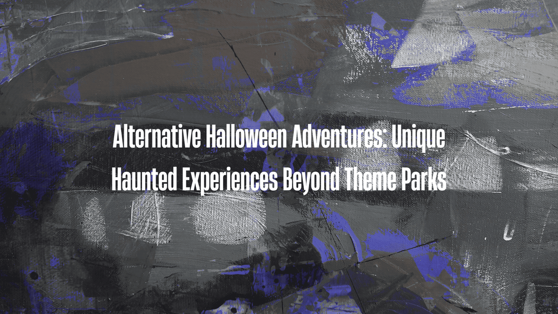 Alternative Halloween Adventures: Unique Haunted Experiences Beyond Theme Parks
